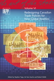 Redesigning Canadian Trade Policies for New Global Realities (2017)