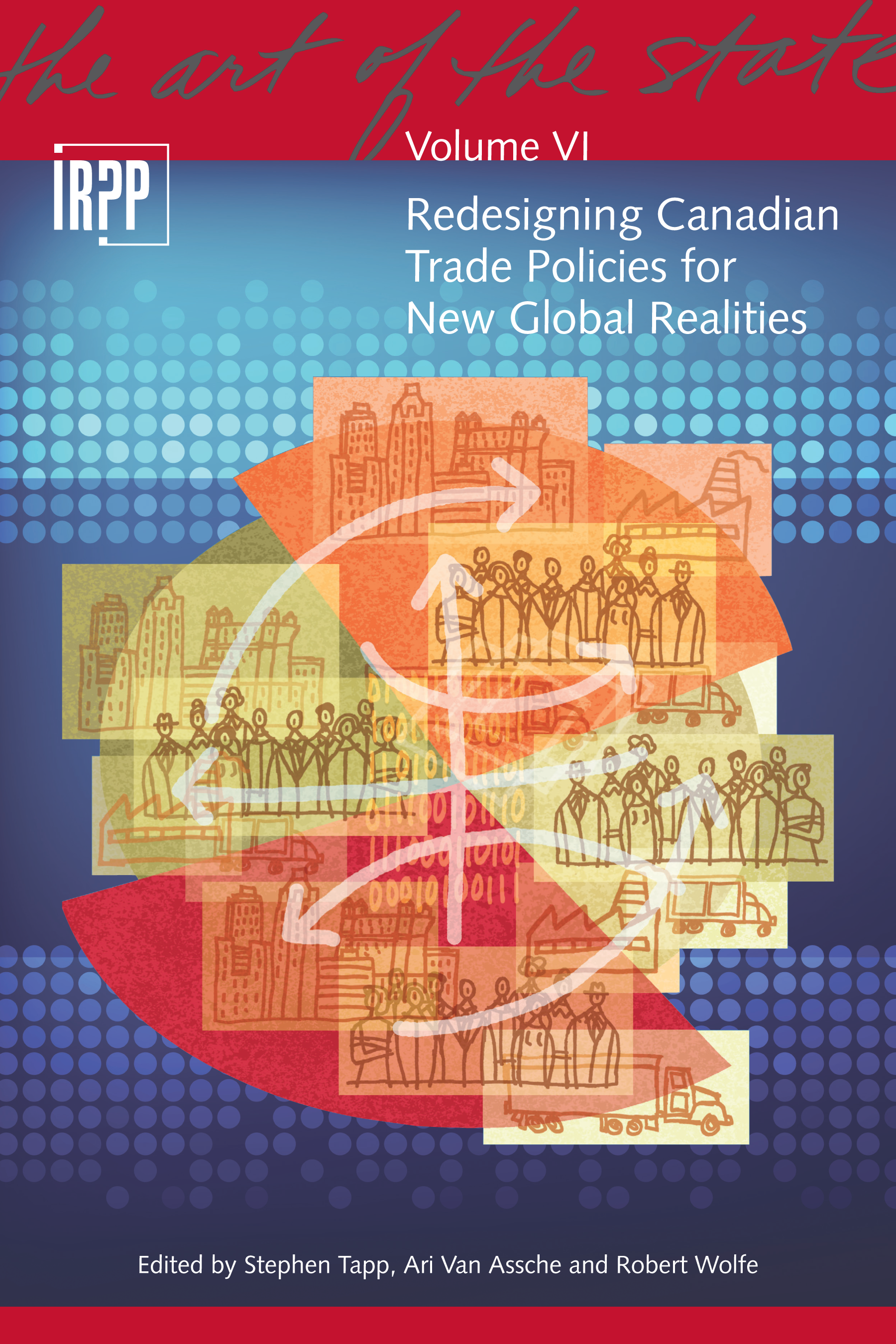 Redesigning Canadian Trade Policies for New Global Realities