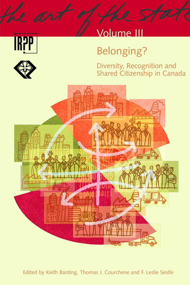 Belonging? Diversity, Recognition and Shared Citizenship in Canada
